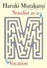 NOVELIST AS A VOCATION | 9780451494641 | HARUKI MURAKAMI