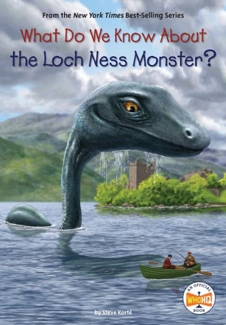 WHAT DO WE KNOW ABOUT THE LOCH NESS MONSTER? | 9780593519202 | STEVE KORTE