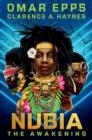 NUBIA: THE AWAKENING | 9780593644935 | OMAR EPPS