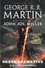 DEATH DRAWS FIVE | 9781250227249 | GEORGE R R MARTIN