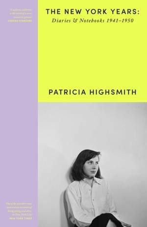PATRICIA HIGHSMITH: HER DIARIES AND NOTEBOOKS | 9781474617611 | PATRICIA HIGHSMITH