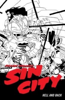 FRANK MILLER'S SIN CITY VOLUME 7: HELL AND BACK (F | 9781506722887 | FRANK MILLER