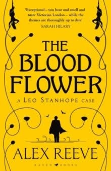 THE BLOOD FLOWER | 9781526612755 | ALEX REEVE