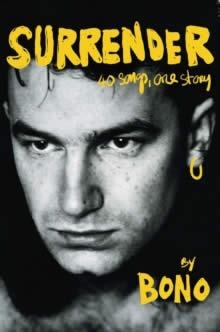 SURRENDER: BONO AUTOBIOGRAPHY: 40 SONGS, ONE STORY | 9781529151787 | BONO