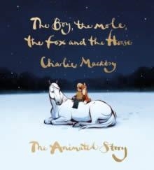 THE BOY THE MOLE THE FOX AND THE HORSE ANIMATED VE | 9781529197686 | CHARLIE MACKESY