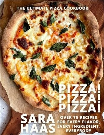 PIZZA! PIZZA! PIZZA! | 9781578269686 | SARA HAAS