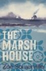 THE MARSH HOUSE | 9781838934668 | ZOE SOMERVILLE