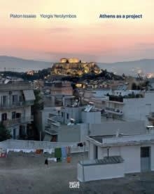ATHENS AS A PROJECT | 9783775751964 | ISSAIAS AND YEROLYMBOS