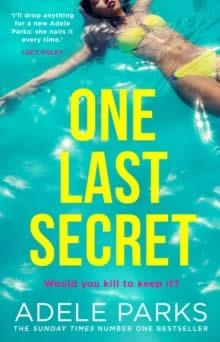 ONE LAST SECRET | 9780008444389 | ADELE PARKS