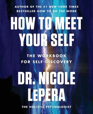 HOW TO MEET YOUR SELF | 9780063267718