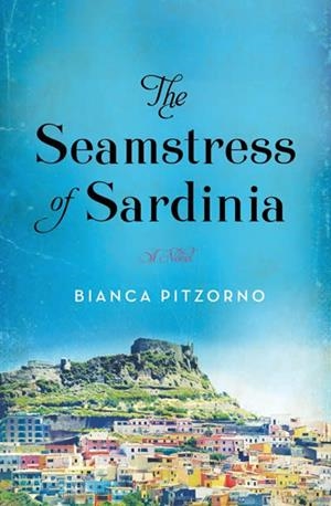 THE SEAMSTRESS OF SARDINIA | 9780063271692