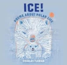 ICE! POEMS ABOUT POLAR LIFE | 9780823452439