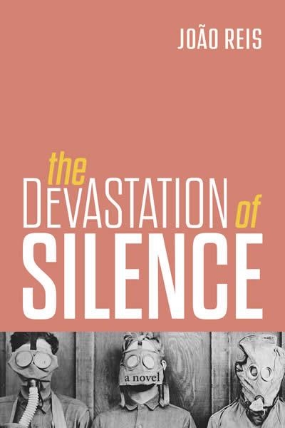 DEVASTATION OF SILENCE | 9781948830638