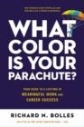 WHAT COLOR IS YOUR PARACHUTE? 2023 : YOUR GUIDE TO A LIFETIME OF MEANINGFUL WORK AND CAREER SUCCESS | 9781984861207 | RICHARD N. BOLLES