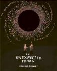 AN UNEXPECTED THING | 9780711274891 | ASHLING LINDSAY