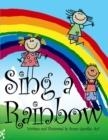 SING A RAINBOW | 9781480992412 | SUSAN GENTILE