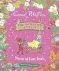 THE ENCHANTED LIBRARY: STORIES OF TASTY TREATS | 9781444966107 | ENID BLYTON