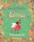 THE ENCHANTED LIBRARY: STORIES OF FAIRY FUN | 9781444966091 | ENID BLYTON