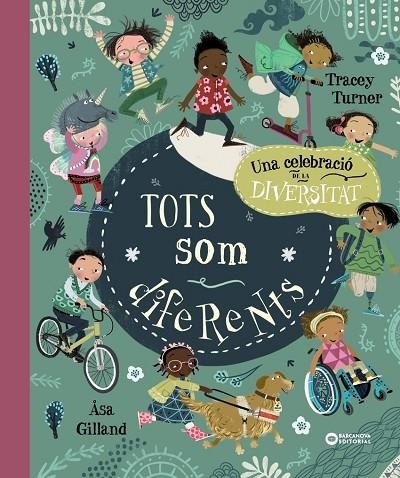 TOTS SOM DIFERENTS | 9788448954703 | ASA GILLAND, TRACEY TURNER