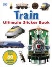 TRAIN ULTIMATE STICKER BOOK | 9781405314510 | DK