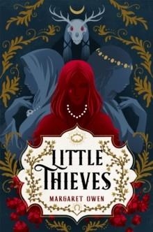 LITTLE THIEVES | 9781529381733 | MARGARET OWEN