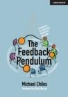 THE FEEDBACK PENDULUM: A MANIFESTO FOR ENHANCING FEEDBACK IN EDUCATION | 9781913622190 | MICHAEL CHILES