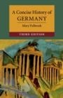 A CONCISE HISTORY OF GERMANY | 9781108407083 | MARY FULBROOK