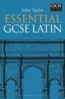 ESSENTIAL GCSE LATIN | 9781350003804 |  DR JOHN TAYLOR 