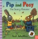 PIP & POSY THE SCARY MONSTER | 9780857630315 | CAMILLA REID