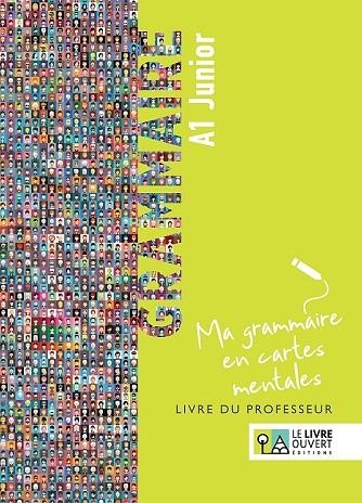 GRAMMAIRE A1 JUNIOR - MA GRAMMAIRE EN CARTES MENTALES - LIVRE DU PROFESSEUR | 9786185258924