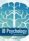 IB PSYCHOLOGY - A REVISION GUIDE | 9780473431730 | DIXON, TRAVIS 