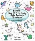 KAWAII HOW TO DRAW REALLY CUTE FA | 9781782219088 | ANGELA NGUYEN 