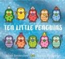 TEN LITTLE PENGUINS | 9781408366622 | MIKE BROWNLOW