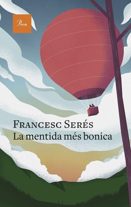 LA MENTIDA MÉS BONICA | 9788475889757 | FRANCESC SERÉS