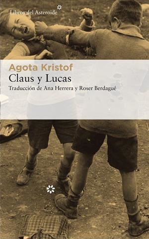 CLAUS Y LUCAS 10¦ED | 9788417007744 | GOTA KRISTOF