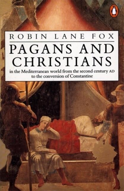 PAGANS AND CHRISTIANS | 9780141022956 | ROBIN LANE FOX