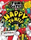 TOM GATES 20: HAPPY TO HELP (EVENTUALLY) | 9780702313424 | LIZ PICHON