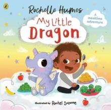 MY LITTLE DRAGON  | 9780241586518 | ROCHELLE HUMES