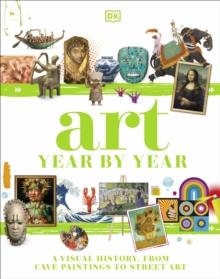 ART YEAR BY YEAR | 9780241381724 | DK