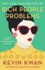 RICH PEOPLE PROBLEMS | 9781786091086 | KEVIN KWAN