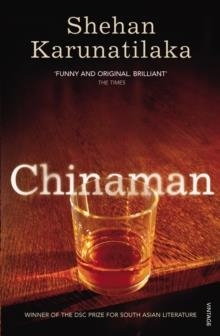 CHINAMAN | 9780099555681 | SHEHAN KARUNATILAKA