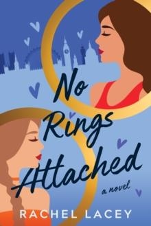 NO RINGS ATTACHED | 9781542037419 | RACHEL LACEY