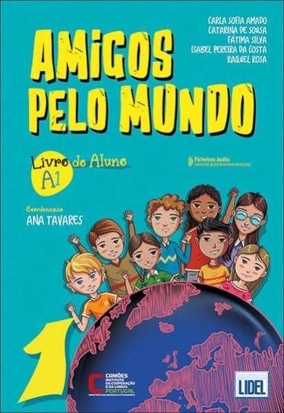 AMIGOS PELO MUNDO 1 ALUMNO | 9789897527821 | ANA TAVARES