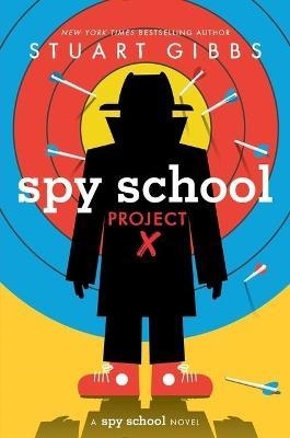 SPY SCHOOL PROJECT X (SPY SCHOOL) | 9781534479494 | STUART GIBBS
