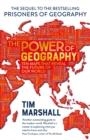 THE POWER OF GEOGRAPHY | 9781783965373 | TIM MARSHALL 
