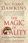 THE MAGIC OF REALITY: HOW WE KNOW WHAT'S REALLY TRUE | 9781451675047 | DAWKINS, RICHARD 