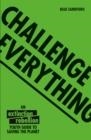 CHALLENGE EVERYTHING | 9781843654643 | BLUE SANDFORD 