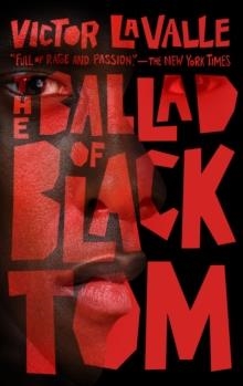 THE BALLAD OF BLACK TOM | 9781250817556 | VICTOR LAVALLE