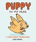 PUPPY IN MY HEAD | 9781789561197 | ELISE GRAVEL