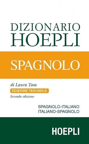 DIZIONARIO HOEPLI SPAGNOLO | 9788820381950 | LAURA TAM
